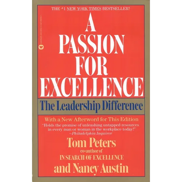 A Passion for Excellence: The Leadership Difference