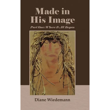 Made in His Image: Part One: Where It All Began