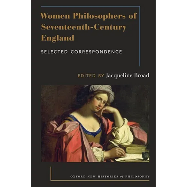 Women Philosophers of Seventeenth-Century England: Selected Correspondence