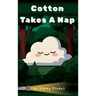 Cotton Takes A Nap: Educational bedtime story for children, kids, babies, and infants