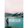 Unforeseen