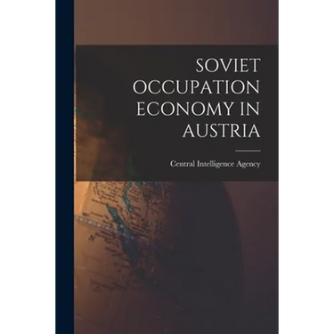 Soviet Occupation Economy in Austria