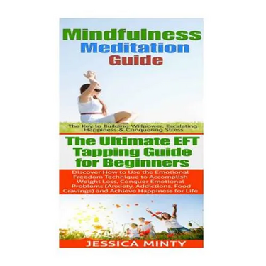 Mindfulness Meditation: EFT Tapping:: Anxiety Management & Stress Solutions For Overcoming Anxiety, Worry, Dread, Perfection & Procrastination