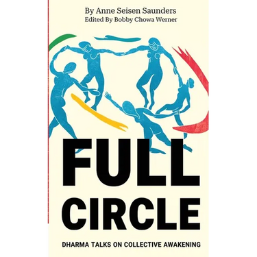 Full Circle: Dharma Talks on Collective Awakening