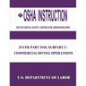 OSHA Instruction: 29 CFR Part 1910, Subpart T - Commercial Diving Operations