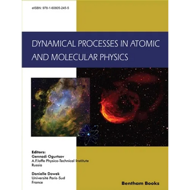 Dynamical Processes in Atomic and Molecular Physics