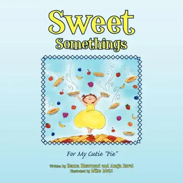 Sweet Somethings: For My Cutie ''Pie''
