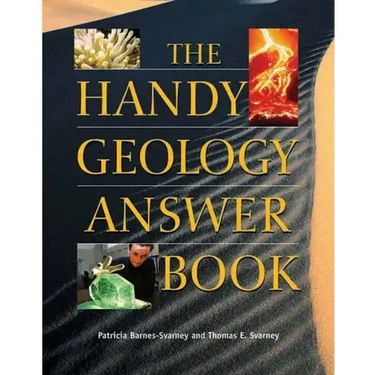 The Handy Geology Answer Book