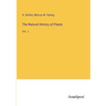 The Natural History of Plants: Vol. 1