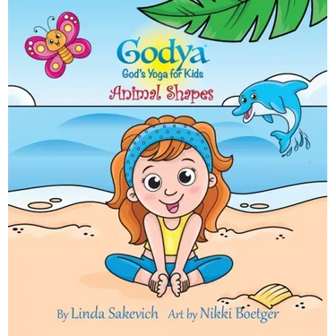 Godya - God's Yoga for Kids: Animal Shapes
