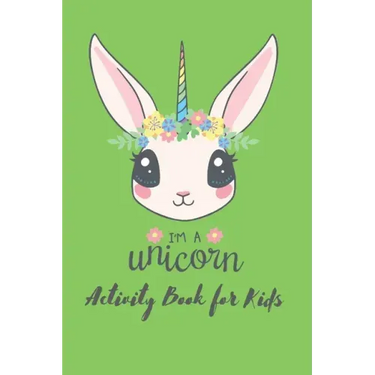 Im a Unicorn Activity Book For Kids: First Children Crossword Puzzle Book for Kids Age 6, 7, 8, 9 and 10 and for 3rd graders - Kids Crosswords (Easy W