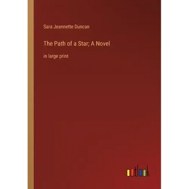 The Path of a Star; A Novel: in large print