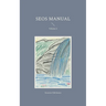 SEOS Manual: Volume 2