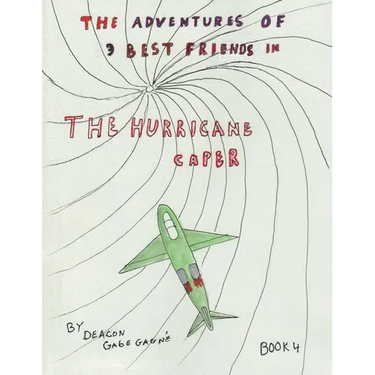 The Adventures of 3 Best Friends in The Hurricane Caper: Book 4