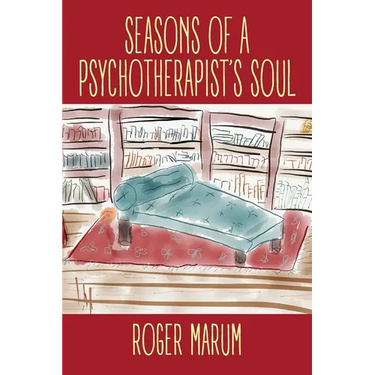 Seasons of a Psychotherapist's Soul