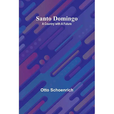 Santo Domingo: A Country with a Future