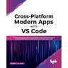 Cross-Platform Modern Apps with Vs Code