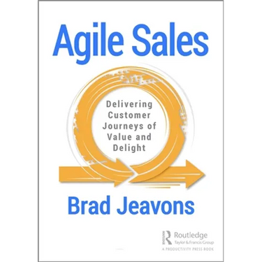 Agile Sales: Delivering Customer Journeys of Value and Delight