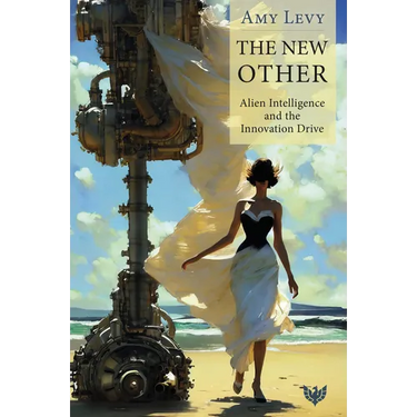 The New Other: Alien Intelligence and the Innovation Drive