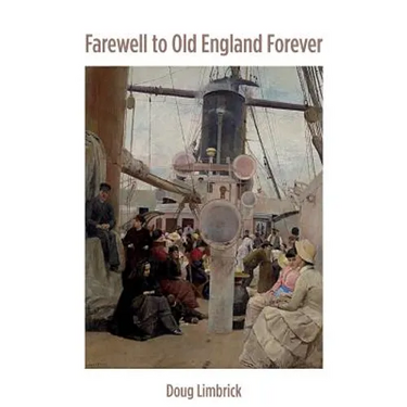 Farewell to Old England Forever