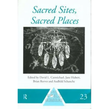 Sacred Sites, Sacred Places