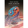 The Fifth Paradigm: A 21st Century Strategy for America