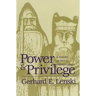 Power and Privilege: A Theory of Social Stratification