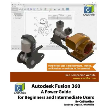 Autodesk Fusion 360: A Power Guide for Beginners and Intermediate Users