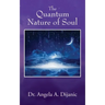 The Quantum Nature of Soul