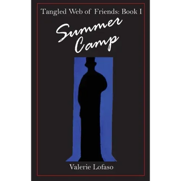 Tangled Web of Friends: Book I - Summer Camp