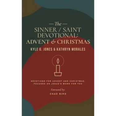 Sinner / Saint Devotional: Advent and Christmas