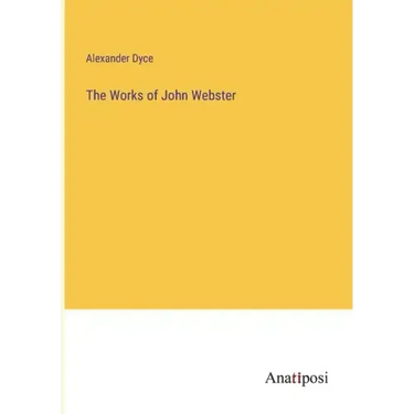 The Works of John Webster