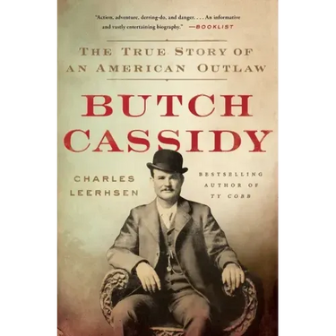 Butch Cassidy: The True Story of an American Outlaw