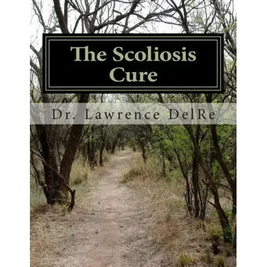 The Scoliosis Cure: The Scoliosis Exercise