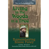 Living in the Woods in a Tree