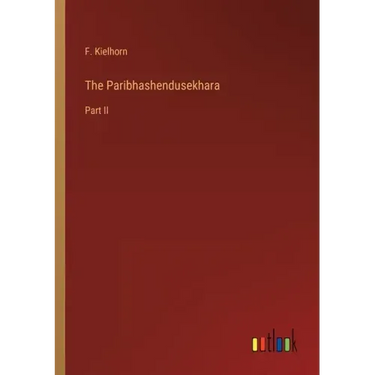 The Paribhashendusekhara: Part II