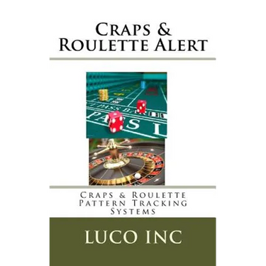 Craps & Roulette Alert: Craps & Roulette Pattern Tracking Systems