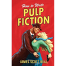 How to Write Pulp Fiction