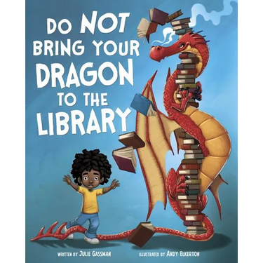 Do Not Bring Your Dragon to the Library