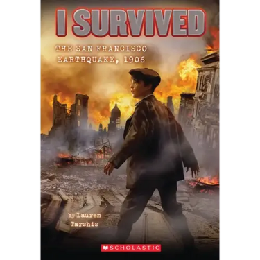 I Survived the San Francisco Earthquake, 1906 (I Survived #5): Volume 5
