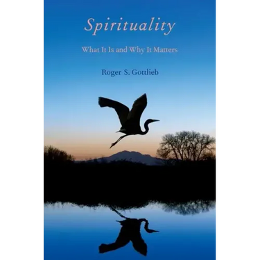 Spirituality: What It Is and Why It Matters