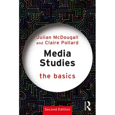 Media Studies: The Basics