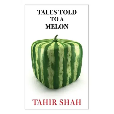 Tales Told to a Melon
