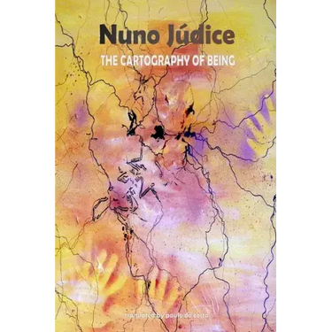 The Cartography of Being: Selected Poems 1967 - 2005
