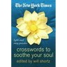 The New York Times Crosswords to Soothe Your Soul: 75 Fun, Relaxing Puzzles