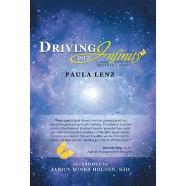 Driving into Infinity: Living with My Brother's Spirit