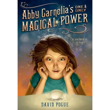 Abby Carnelia's One and Only Magical Power