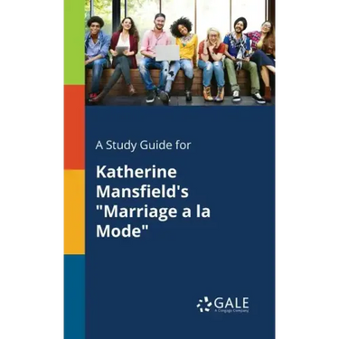 A Study Guide for Katherine Mansfield's "Marriage a La Mode"