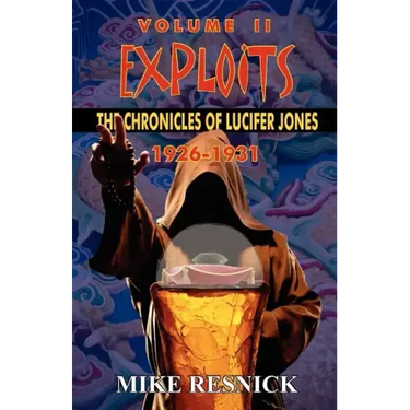 Exploits: The Chronicles of Lucifer Jones Volume II