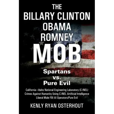 The Billary Clinton Obama Romney MOB: Pure Evil vs. American Spartans